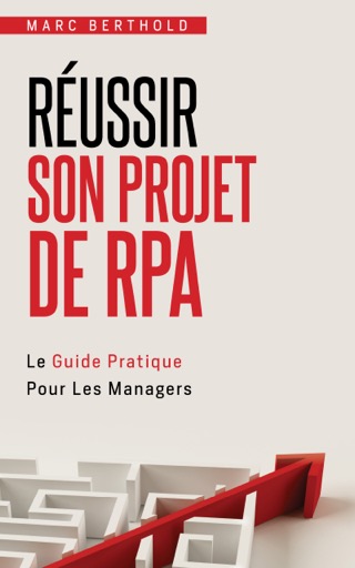 Réussir son projet de RPA