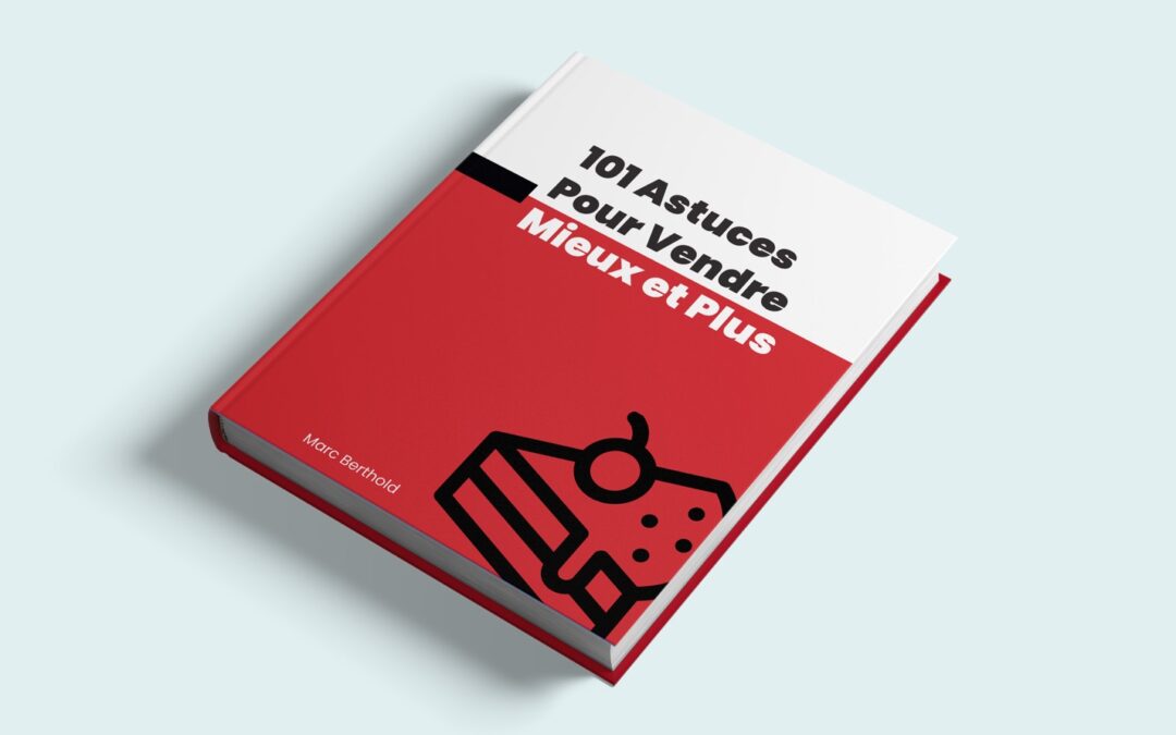 Livre “101 Astuces Pour Vendre Mieux et Plus” – Broché